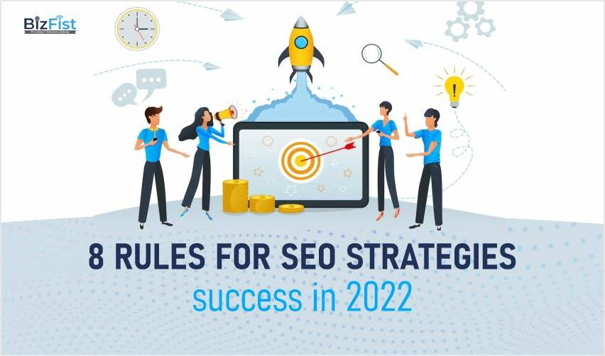 8 Rules For Seo Strategies Success in 2022