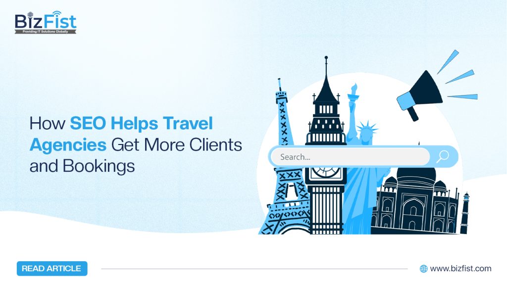 How SEO Helps Travel Agencies Get More Clients and Bookings