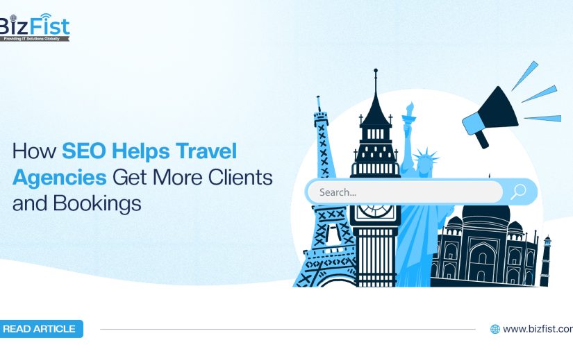 How SEO Helps Travel Agencies Get More Clients and Bookings