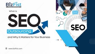 What Is SEO Outsourcing and Why It Matters for Your Business